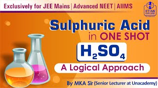 Sulphuric Acid in One Shot  Explained by IITian  Jee Mains  Advanced  NEET  AIIMS [upl. by Tiloine]