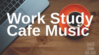 Focus Cafe BGM Work Study Reading Background Music [upl. by Alesig]