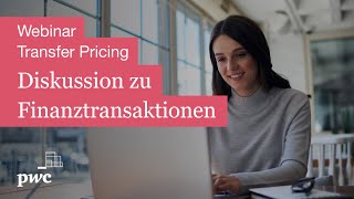 Transfer Pricing Webinar OECD Diskussionsentwurf zu Transaktionen  PwC [upl. by Best729]