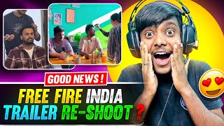 Good News Or Wot😍 Free Fire India Trailer ReShoot😎🔥 [upl. by Eahsan]