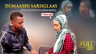 Riwaayad cusub  Dumaashi Sariiglaay 2019 [upl. by Chassin]