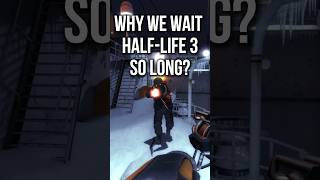 HALFLIFE 3 in development This is why it takes so long games gaming gameplay cs2 halflife [upl. by Ynohtn]