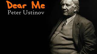 DEAR ME  Peter Ustinov reads from his autobiography Part 1 [upl. by Anaujnas786]