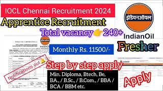 IOCL Chennai Diploma amp Graduate Apprentice Recruitment 2024 Apply Online for 240 Posts [upl. by Nanci167]