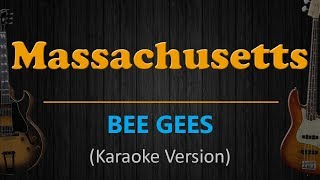 MASSACHUSETTS  Bee Gees HD Karaoke [upl. by Aimehs]