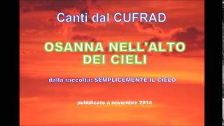 I NOSTRI CANTI quotOSANNA NELLALTO DEI CIELIquot [upl. by Irrac893]