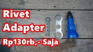 Rivet Adapter Untuk Bor Cordless  Cara Praktis Rivet Baja Ringan [upl. by Maclean]