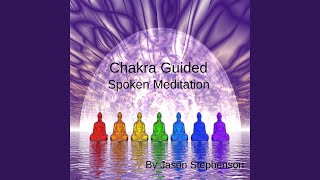 Chakra Guided Spoken Meditation [upl. by Hamnet]