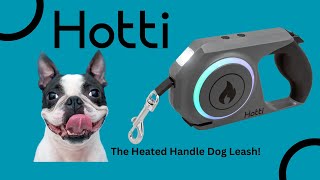 Hotti dog leash  The heated handle dog leash [upl. by Iccir]