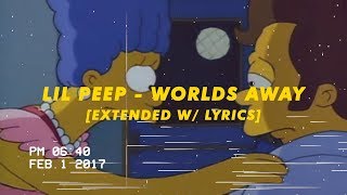 lil peep  worlds away extended wlyrics [upl. by Kellyn]