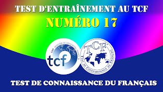 💯 Test TCF pour laccès à la nationalité française Test dentraînement au TCF Numéro 17 🔔 [upl. by Chafee]