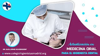 CURSO ACTUALIZACIÓN EN MEDICINA ORAL PARA EL HIGIENISTA DENTAL [upl. by Quint]