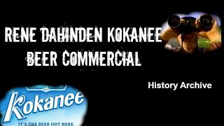 Rene Dahinden Kokanee Beer commercial  History Archive [upl. by Acnalb]