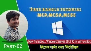 Installing Windows Server 2012 R2 StepbyStep in Virtualbox  Part02 [upl. by Aritak739]