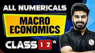 Macro Economics Class 12th All Numericals 🔥Most Imp for Board Exams [upl. by Tnarg87]