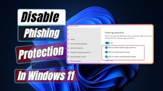 How to Disable Phishing Protection In Windows 11 Easy Step [upl. by Odie]