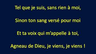 Tel que je suis sans rien à moi sinon ton sang versé pour moi [upl. by Tristam236]