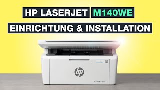 HP Laserjet MFP M140we Drucker installieren amp einrichten – Schritt für Schritt – Testventure [upl. by Allsopp575]