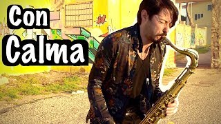 Con CALMA  Daddy Yankee Saxophone Cover [upl. by Stephania]