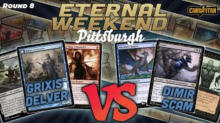 MTG Legacy  Grixis Delver vs Dimir Scam  Eternal Weekend Pittsburgh  Round 8 [upl. by Animas]