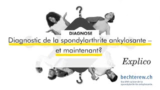 Diagnostic de la spondylarthrite ankylosante – et maintenant [upl. by Adyela759]