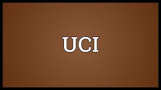 UCI Meaning [upl. by Junie]