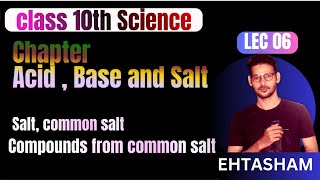 LEC 06 CHEMICALS FROM COMMON SALT  CHLOR ALKALI PROCESS BAKING SODA WASHING SODA  SCIENCE 10 [upl. by Devon503]