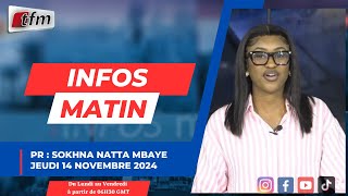 🚨 🚨 TFM LIVE  Infos matin  Pr  Sokhna Natta MBAYE  14 Novembre 2024 [upl. by Joice]