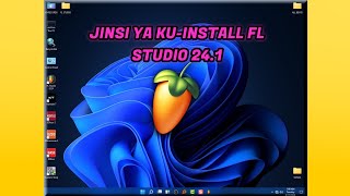 JINSI YA KUINSTALL FL STUDIO 241HOW TO INSTALL FL STUDIO 241 [upl. by Mcquade]