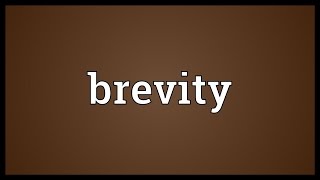 Brevity Meaning [upl. by Jovi271]