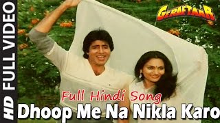 Dhoop Me Na Nikla Karo  Hindi Song  Amitabh Bachchan Madhavi  Kishore Kumar  Geraftaar Movie [upl. by Lough]