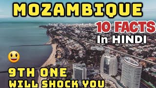 10 things you didnt know about Mozambique10 facts about Mozambique Countryमोजाम्बिक देश [upl. by Baker]