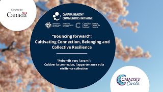 Bouncing Forward Cultivating Connection Belonging and Collective Resilience [upl. by Bradlee536]