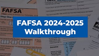 FAFSA® 20242025 Walkthrough [upl. by Eberta]