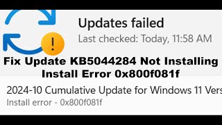 Fix Update KB5044284 Not Installing Install Error 0x800f081f On Windows 11 [upl. by Domela]