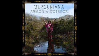 Mercuriana  Armonia Cósmica 2019 FULL ALBUM [upl. by Cecil340]