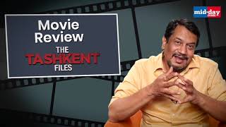 Tashkent Files  Movie Review  Naseeruddin Shah  Mithun Chakraborty  Shweta Basu [upl. by Nolad]