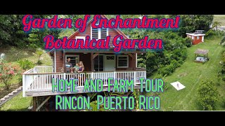 Rincon Puerto Rico Botanical Garden Our Home and Farm Tour The Garden of Enchantment PR Drone [upl. by Fleck]