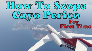 Cayo Perico Scope Out for the firsttime guide for beginners GTA Online [upl. by Oemor]