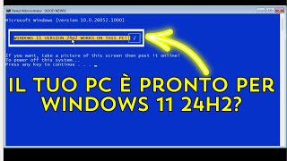 Windows 11 24H2 FUNZIONERÀ sul tuo vecchio PC SCOPRIAMOLO con Win1124H2TESTER [upl. by Theola]