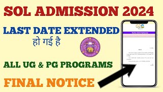 SOL Admission Last Date Extended Again 2024  Sol Ug Admission Last Date 2024  Sol Admission 2024 [upl. by Landau519]