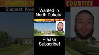 Wanted In Multiple North Dakota Counties [upl. by O'Meara]