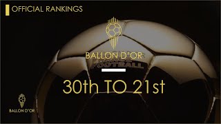 BALLON DOR 2024  OFFICIAL RANKINGS  30th TO 21st [upl. by Endora]