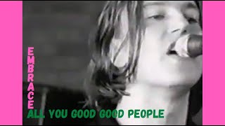 Embrace All You Good Good People The Chart Show ITV Oct 1997 [upl. by Olihs]