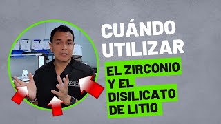 cuando utilizar el Disilicato de Litio y el Zirconio [upl. by Sydel]