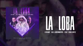 LYN MAY OGElMovimiento FEAT RENE ORTIZ LA LOBA [upl. by Schweiker]