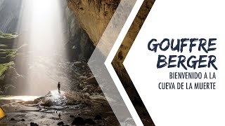 LA CUEVA MAS PELIGROSA DEL MUNDO  LA CUEVA GOUFFRE BERGER [upl. by Odnam]