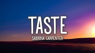 Sabrina Carpenter  Taste Lyrics [upl. by Dianne619]