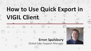 How to use Quick Export in VIGIL Client [upl. by Eelyma]