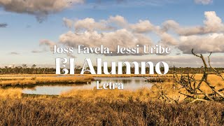 Joss Favela Jessi Uribe  El Alumno  letra [upl. by Vardon]